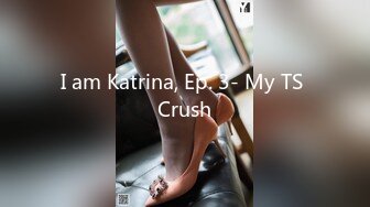 I am Katrina, Ep. 3- My TS Crush