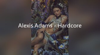 Alexis Adams - Hardcore