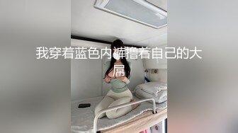 （原创7）发现妹妹在洗手间玩跳蛋，趁热打铁拿下妹妹操到妹妹冒白浆!!刺激